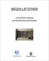 Méguillat Esther : le livre d'Esther commenté par le Rav Adin-Even Israël (Steinsaltz)
