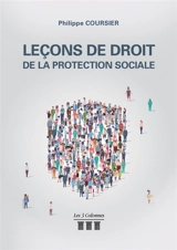 Leçons de droit de la protection sociale - Philippe Coursier