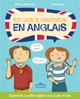 Petit guide de conversation en anglais - Susan Schneider