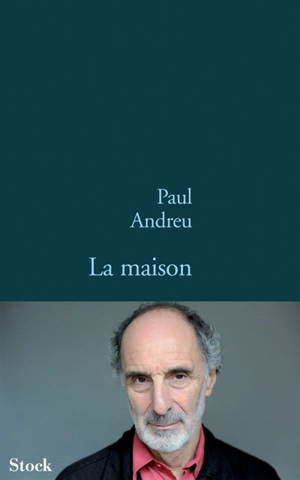 La maison - Paul Andreu
