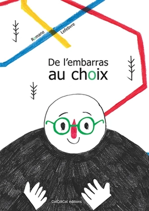 De l'embarras au choix - Romane Lefebvre