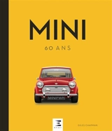 Mini, 60 ans - Giles Chapman