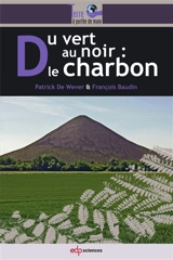 Du vert au noir : le charbon - Patrick de Wever