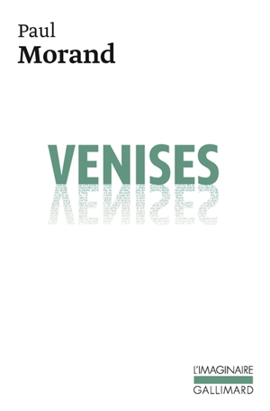 Venises - Paul Morand
