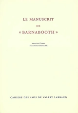 Cahiers des amis de Valery Larbaud, n° NS 2. Le manuscrit de Barnabooth