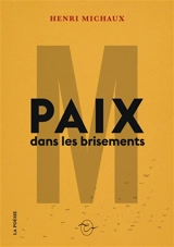 Paix dans les brisements - Henri Michaux