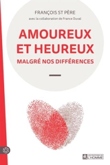 Amoureux et heureux malgré nos différences - France Duval