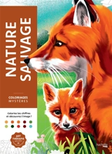 Nature sauvage : coloriages mystères - Aurélia-Stéphanie Bertrand