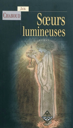 Sœurs lumineuses - Jack Chaboud