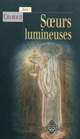 Sœurs lumineuses - Jack Chaboud