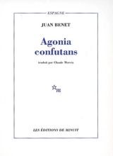 Agonia confutans - Juan Benet