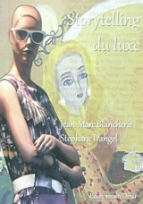 Storytelling du luxe - Jean-Marc Blancherie