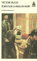 Ecrits sur la peine de mort - Victor Hugo