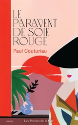 Le paravent de soie rouge - Paul Couturiau