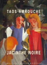Jacinthe noire - Marguerite Taos Amrouche