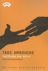 Solitude ma mère - Marguerite Taos Amrouche