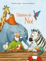 L'histoire de Noé - Annette Langen
