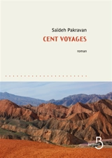 Cent voyages - Saïdeh Pakravan