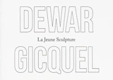 Daniel Dewar et Grégory Gicquel : la jeune sculpture : exposition, Paris, Musée Rodin, du 27 mai au 26 octobre 2014