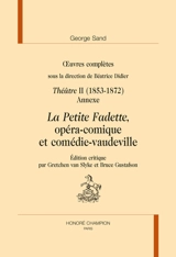 Oeuvres complètes. Théâtre. Vol. 2. 1853-1872 : annexe - George Sand
