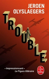 Trouble - Jeroen Olyslaegers