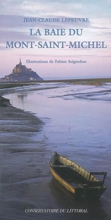 La baie du Mont-Saint-Michel - Jean-Claude Lefeuvre