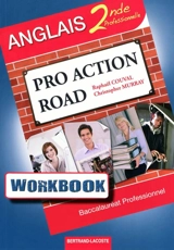 Pro action road, anglais 2de professionnelle, baccalauréat professionnel : workbook - Raphaël Couval