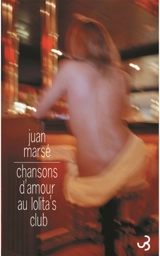 Chansons d'amour au Lolita's club - Juan Marsé