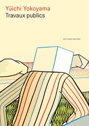 Travaux publics - Yuichi Yokoyama