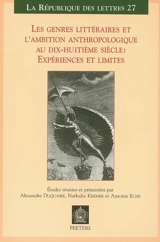 Les genres littéraires et l'ambition anthropologique au dix-huitième siècle : expériences et limites : actes des journées d'études à l'Université François Rabelais de Tours, 18-19 juin 2003