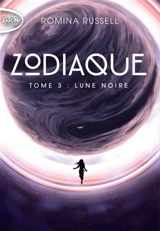 Zodiaque. Vol. 3. Lune noire - Romina Russell