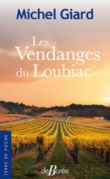 Les vendanges du Loubiac - Michel Giard