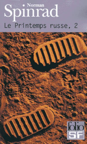 Le printemps russe. Vol. 2 - Norman Spinrad