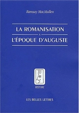 La romanisation à l'époque d'Auguste - Ramsay MacMullen