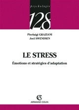 Le stress : émotions et stratégies d'adaptation - Pierluigi Graziani