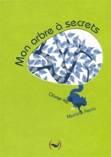 Mon arbre à secrets - Olivier Ka