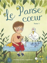 Le panse-coeur : manuel de secours à l'usage des jeunes personnes. Vol. 1 - Alexandra Lucchesi