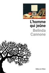 L'homme qui jeûne - Belinda Cannone