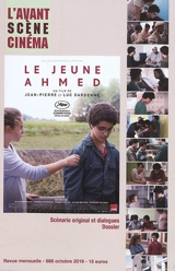 Avant-scène cinéma (L'), n° 666. Le jeune Ahmed : un film de Jean-Pierre et Luc Dardenne : scénario original et dialogues, dossier - Jean-Pierre Dardenne