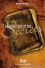 L'autoguérison et ses secrets - Daniel Sévigny