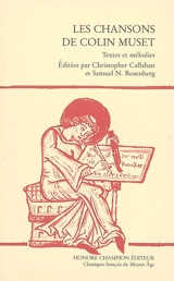 Les chansons de Colin Muset : textes et mélodies - Colin Muset