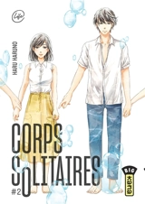 Corps solitaires. Vol. 2 - Haru Haruno