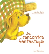 Une rencontre fantastique - Martine Bazin