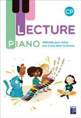 Lecture piano CP : méthode pour entrer pas à pas dans la lecture - Sandrine Monnier-Murariu