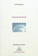 Pailles de pluie - Louis Raoul