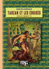 Le cycle de Tarzan. Vol. 11. Tarzan et les croisés - Edgar Rice Burroughs