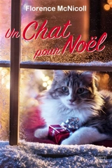 Un chat pour Noël - Florence McNicoll