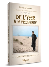 La Belgique de l'entre-deux-guerres. Vol. 1. De l'Yser à la prospérité : les années 1920-1930 - Pierre Stéphany