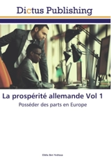 La prospérité allemande Vol 1 : Posséder des parts en Europe - Elisha Ben Yeshoua