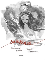 Sur le fil de soi - Emmanuelle Boichot